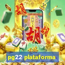 pg22 plataforma